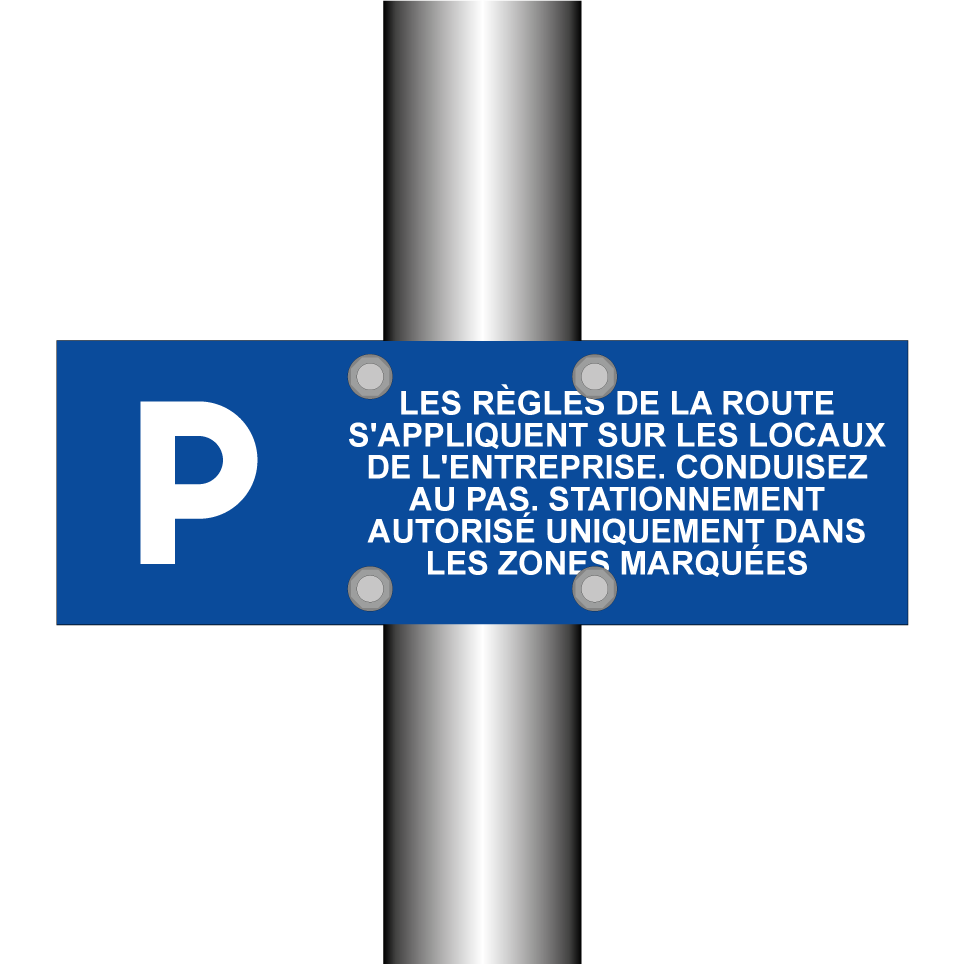 Les règles de la route s'appliquent sur les locaux de l'entreprise. Conduisez au pas. Stationnement autorisé uniquement dans les zones marquées.