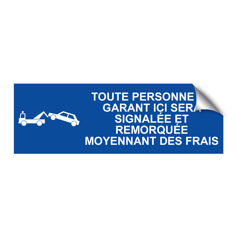 Toute personne se garant ici sera signalée et remorquée moyennant des frais.