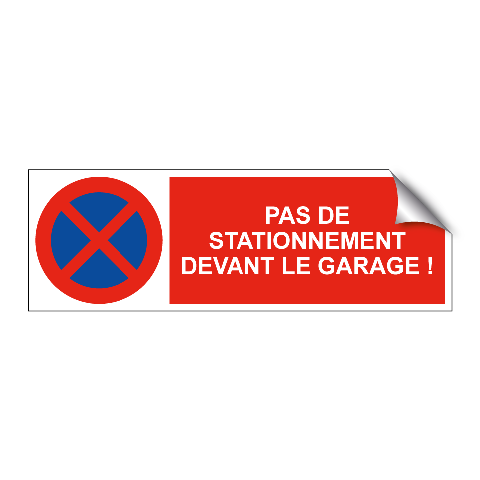 Pas de stationnement devant le garage !