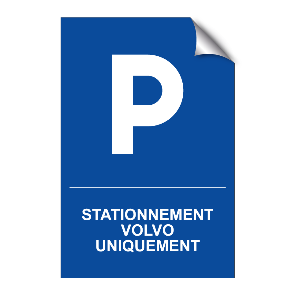 Stationnement Volvo uniquement