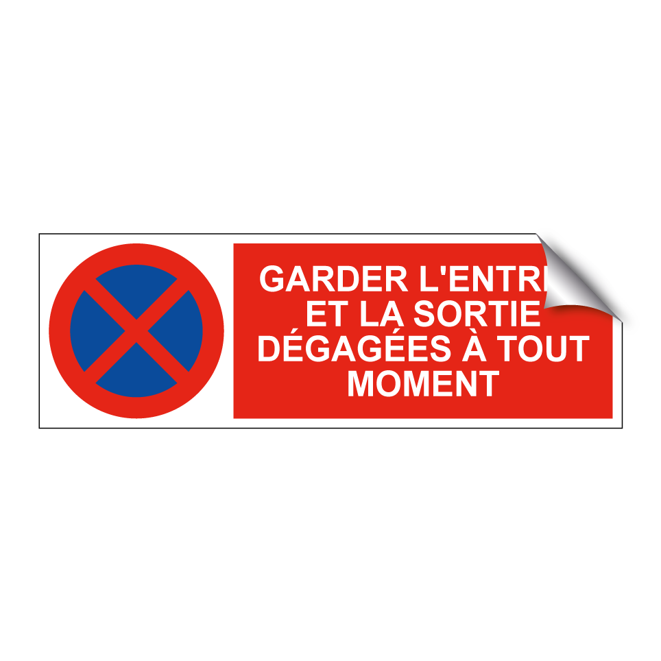 Garder l'entrée et la sortie dégagées à tout moment