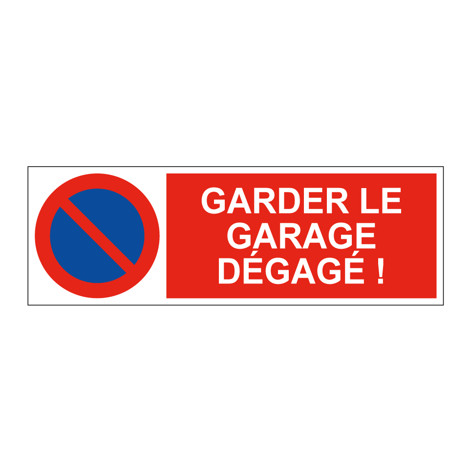 Garder le garage dégagé !