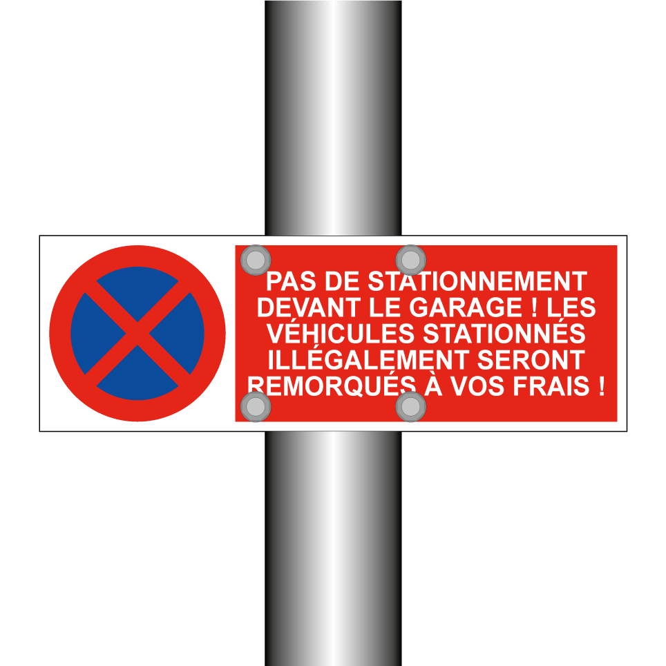 Pas de stationnement devant le garage ! Les véhicules stationnés illégalement seront remorqués à vos frais !