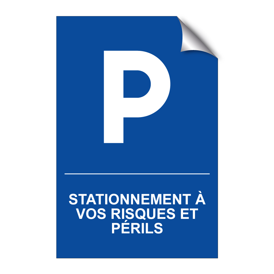 Stationnement à vos risques et périls