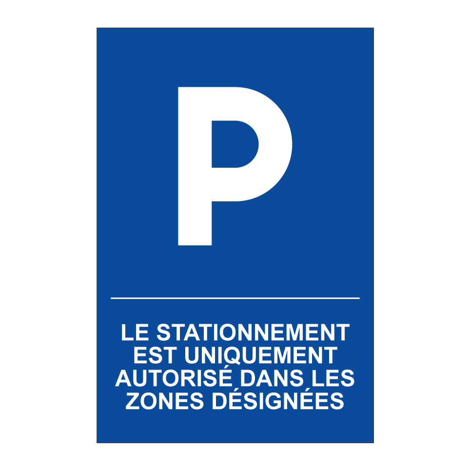 Le stationnement est uniquement autorisé dans les zones désignées