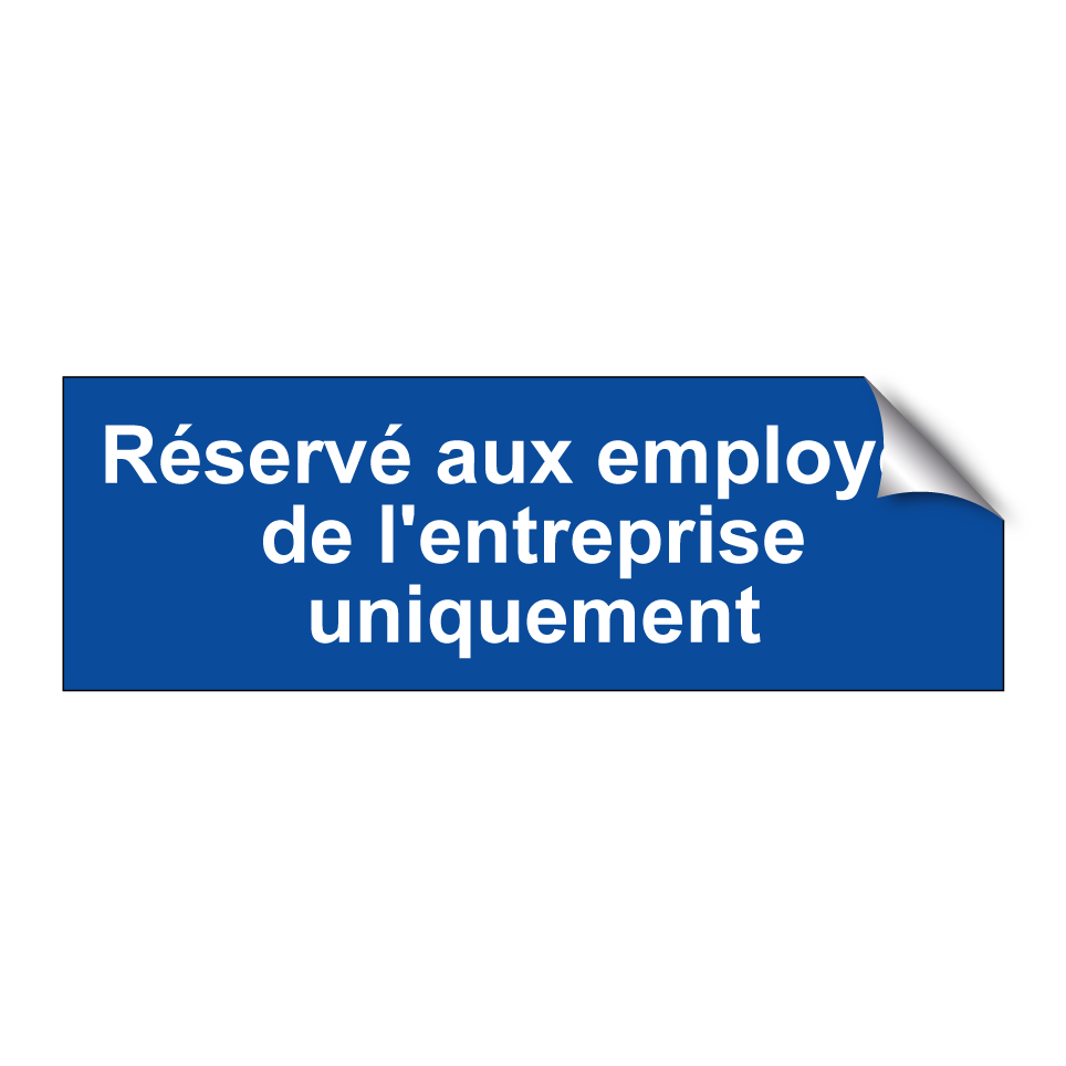 Réservé aux employés de l'entreprise uniquement