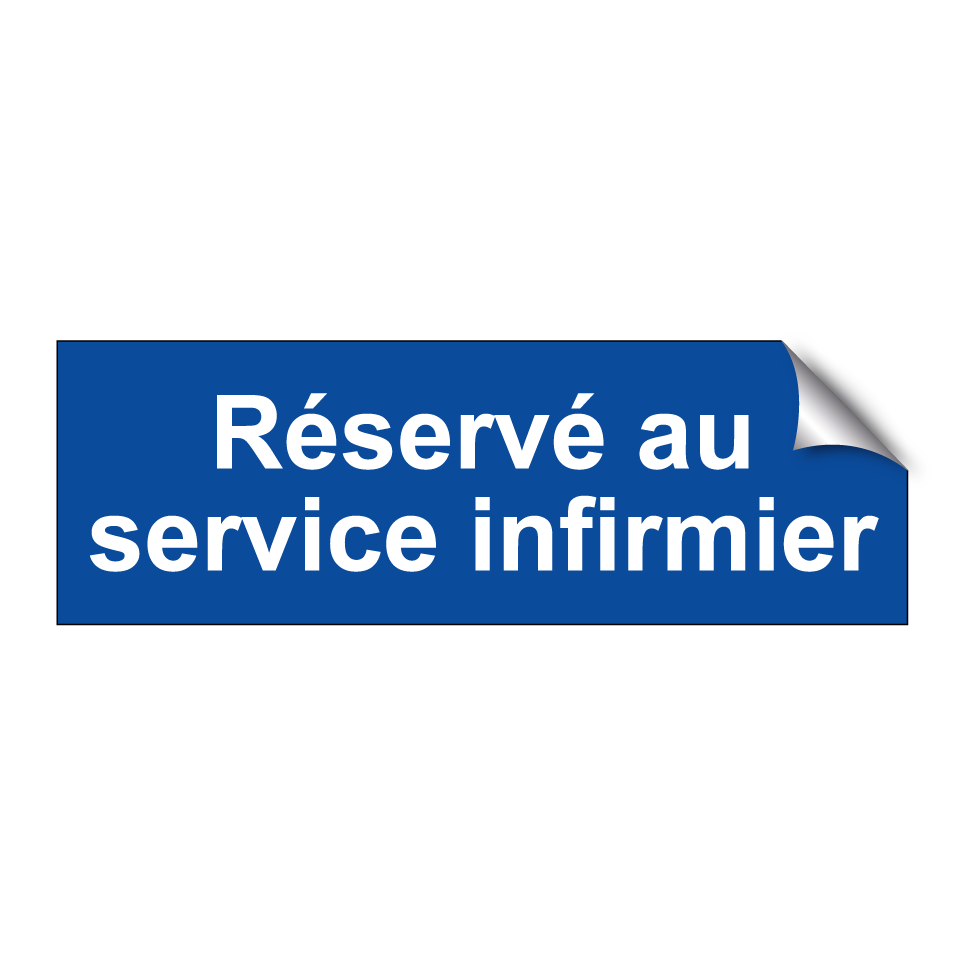 Réservé au service infirmier