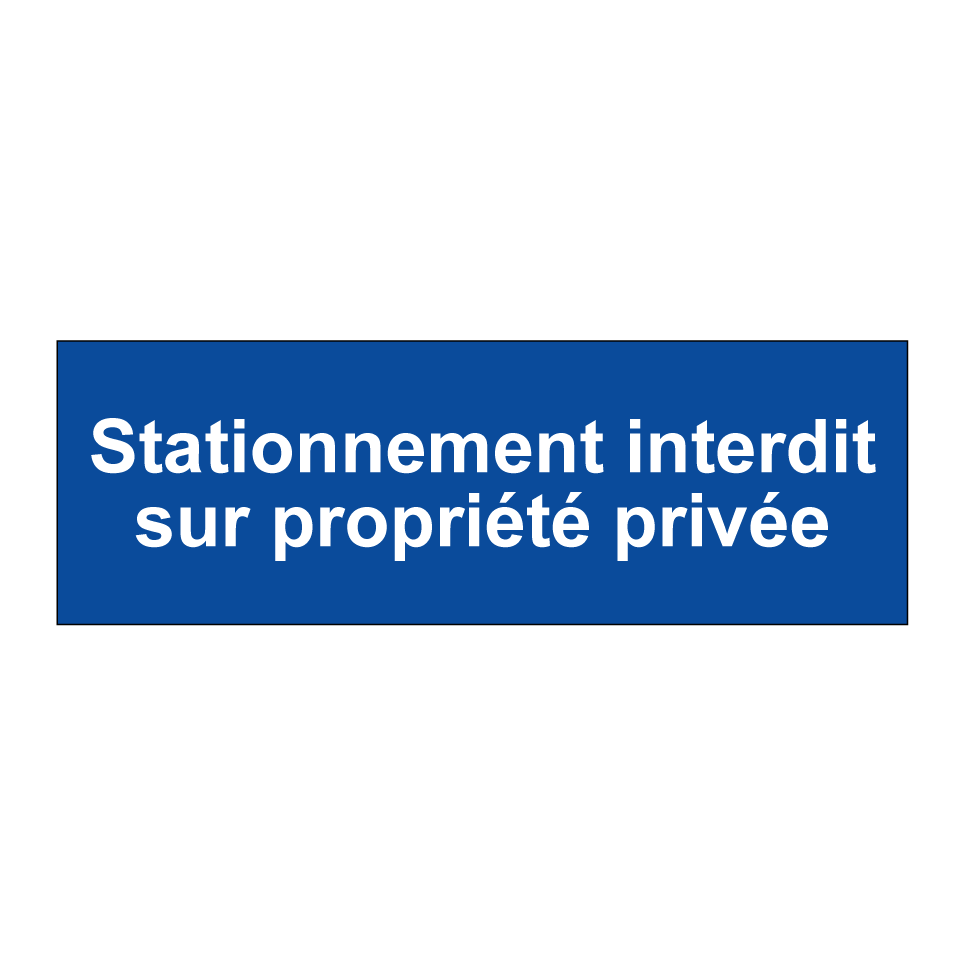 Stationnement interdit sur propriété privée