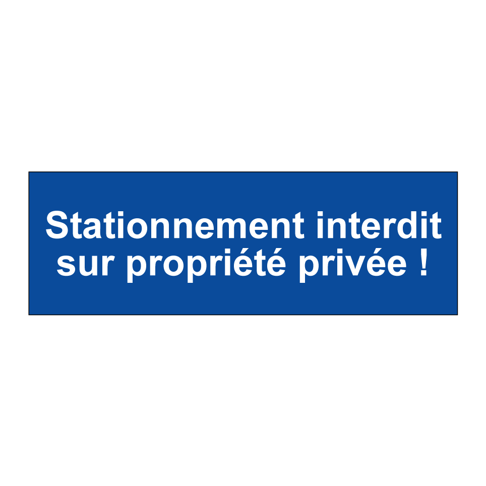 Stationnement interdit sur propriété privée !