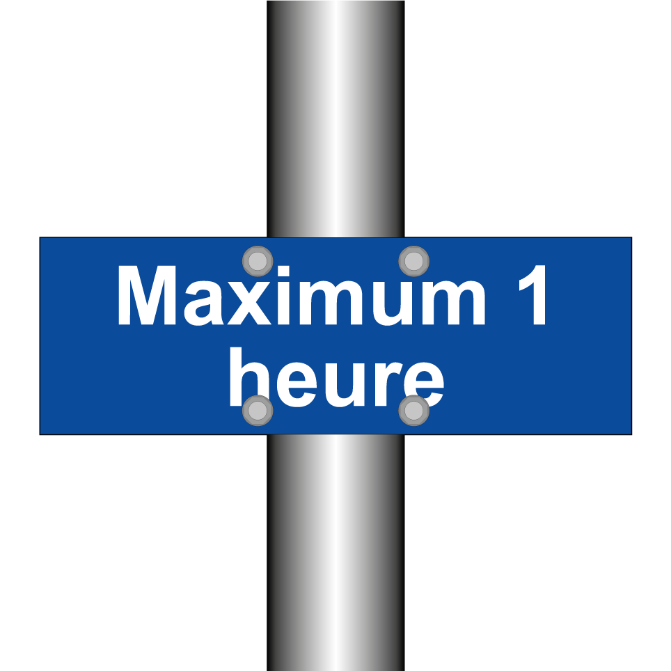 Maximum 1 heure