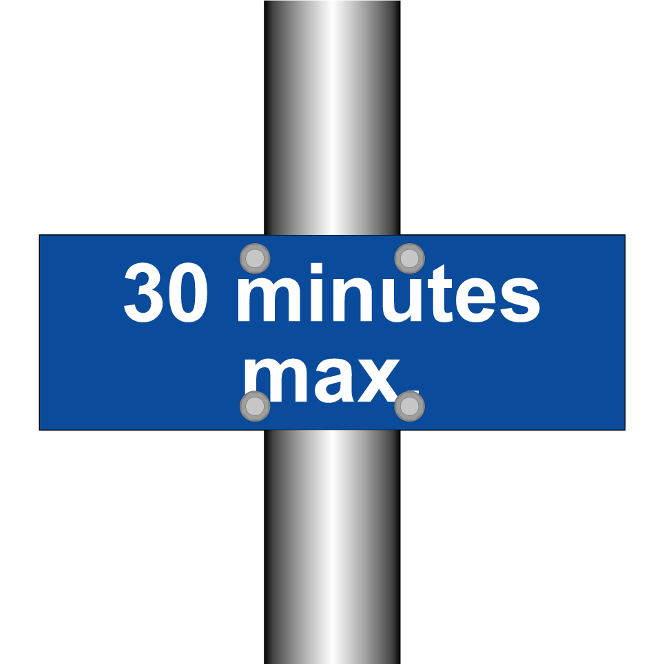 30 minutes max.