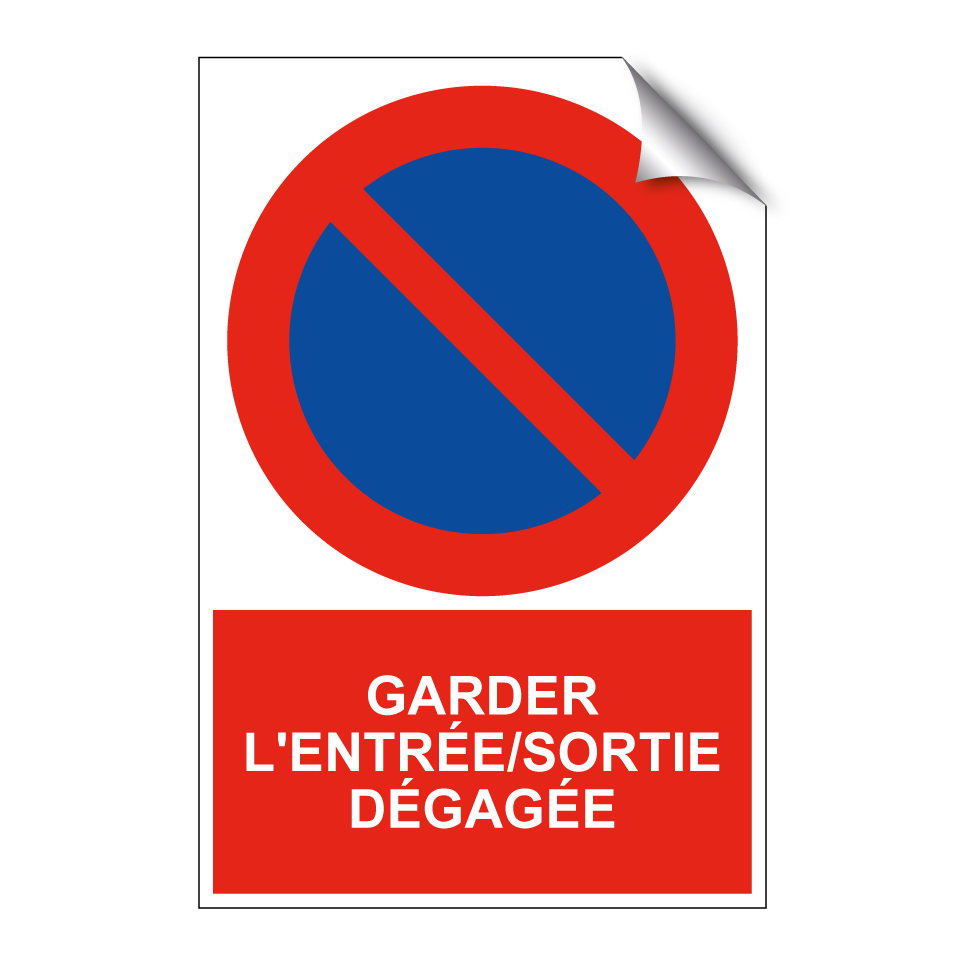 Garder l'entrée/sortie dégagée