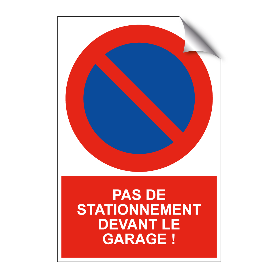 Pas de stationnement devant le garage !