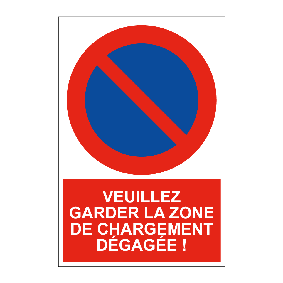 Veuillez garder la zone de chargement dégagée !