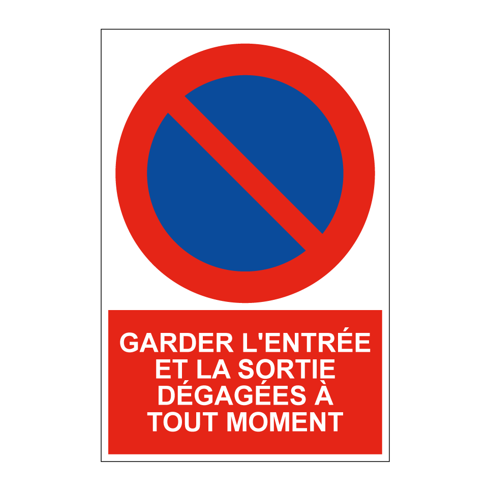 Garder l'entrée et la sortie dégagées à tout moment