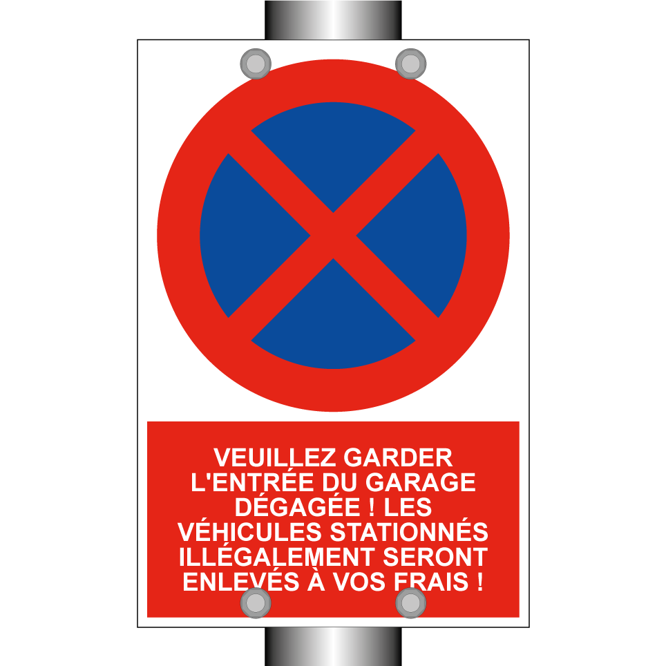 Veuillez garder l'entrée du garage dégagée ! Les véhicules stationnés illégalement seront enlevés à vos frais !