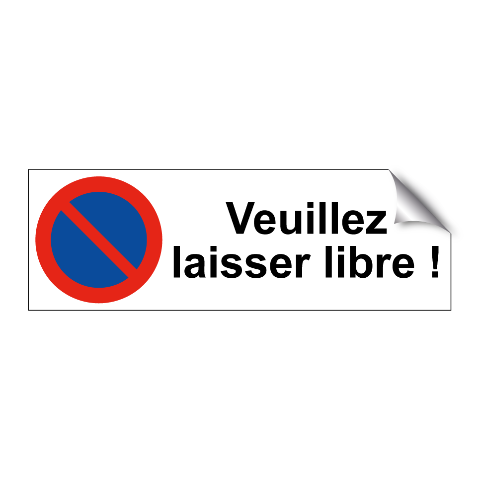 Veuillez laisser libre !
