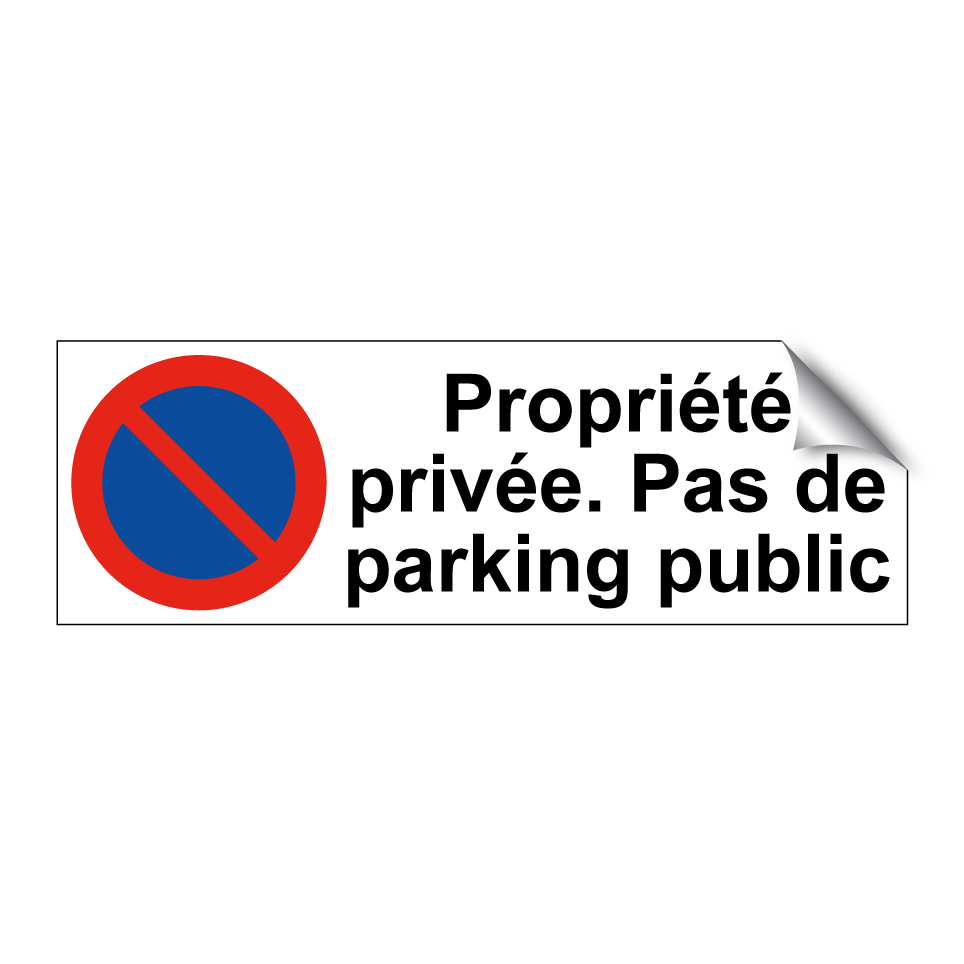 Propriété privée. Pas de parking public