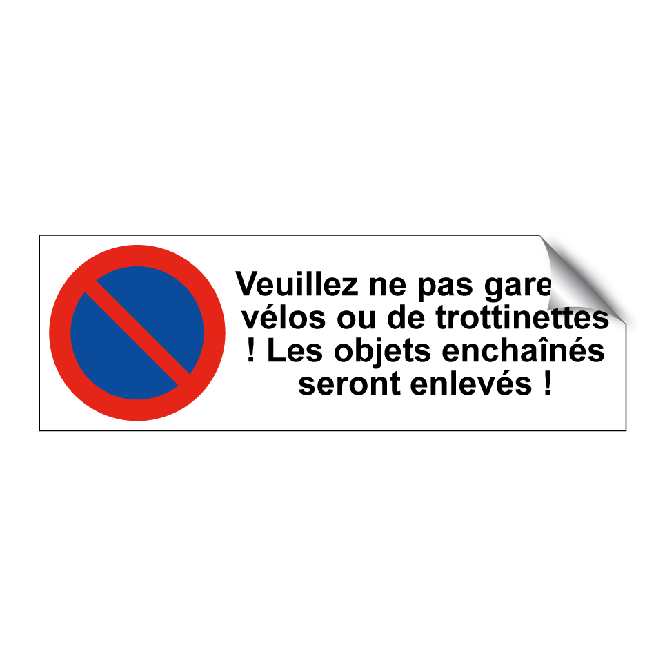 Veuillez ne pas garer de vélos ou de trottinettes ! Les objets enchaînés seront enlevés !