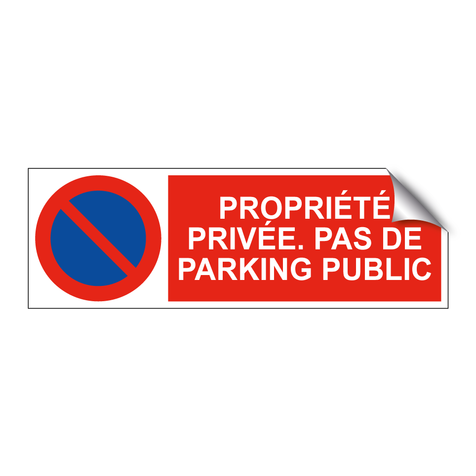 Propriété privée. Pas de parking public