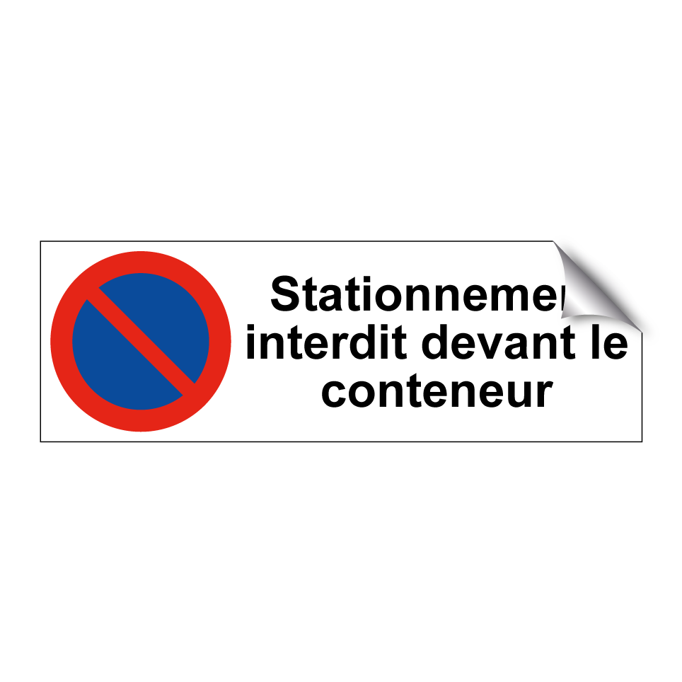 Stationnement interdit devant le conteneur