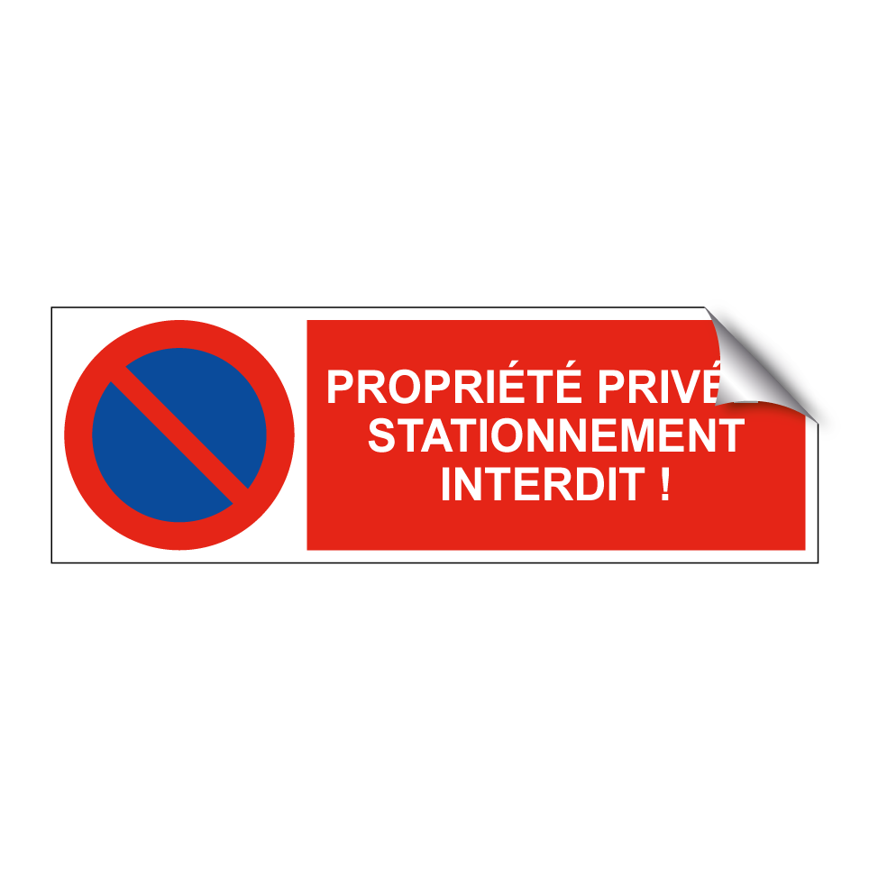 Propriété privée ! Stationnement interdit !