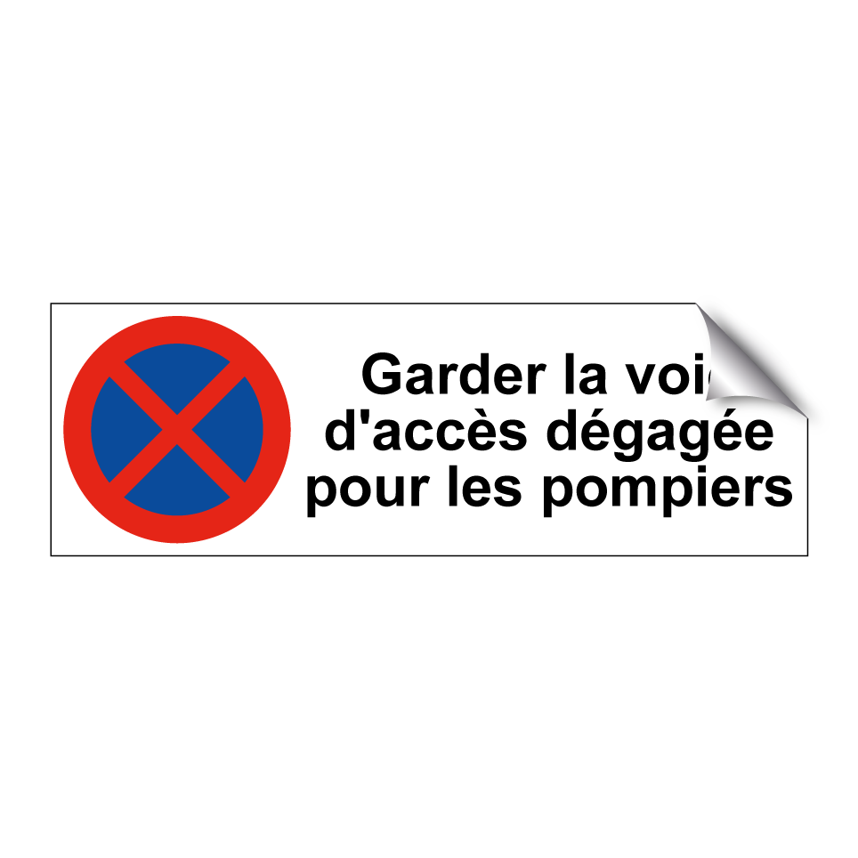 Garder la voie d'accès dégagée pour les pompiers