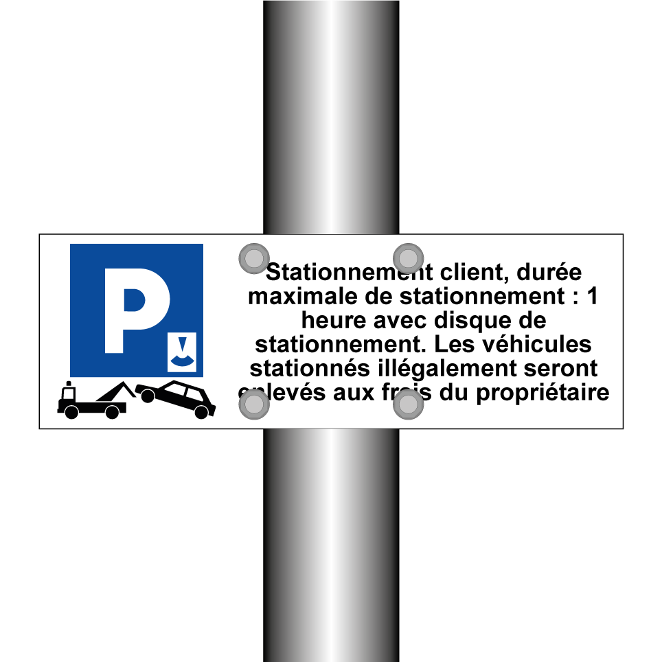 Stationnement client, durée maximale de stationnement : 1 heure avec disque de stationnement. Les véhicules stationnés illégalement seront enlevés aux frais du propriétaire