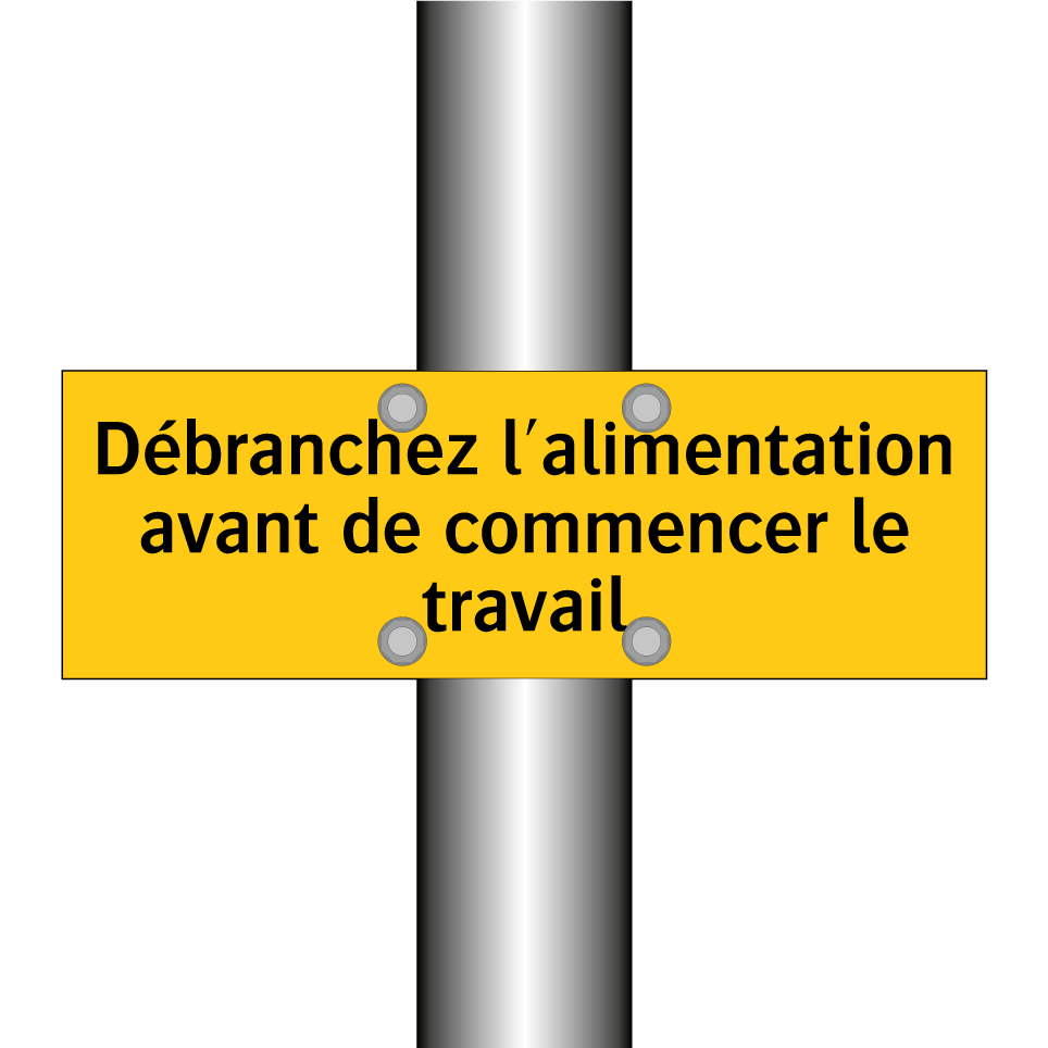 Débranchez l'alimentation avant de commencer le travail