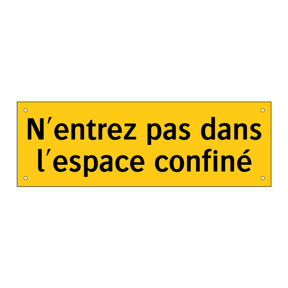 N'entrez pas dans l'espace confiné