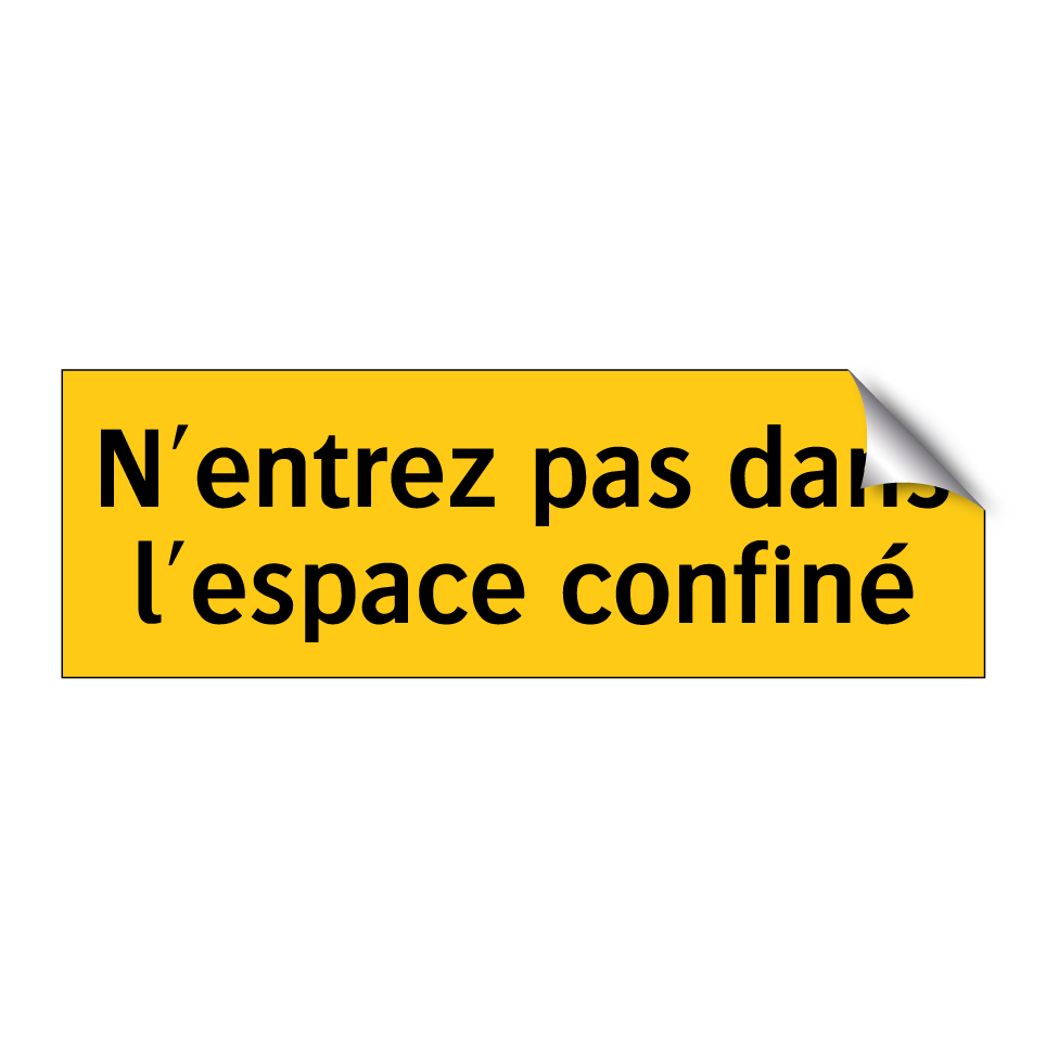 N'entrez pas dans l'espace confiné