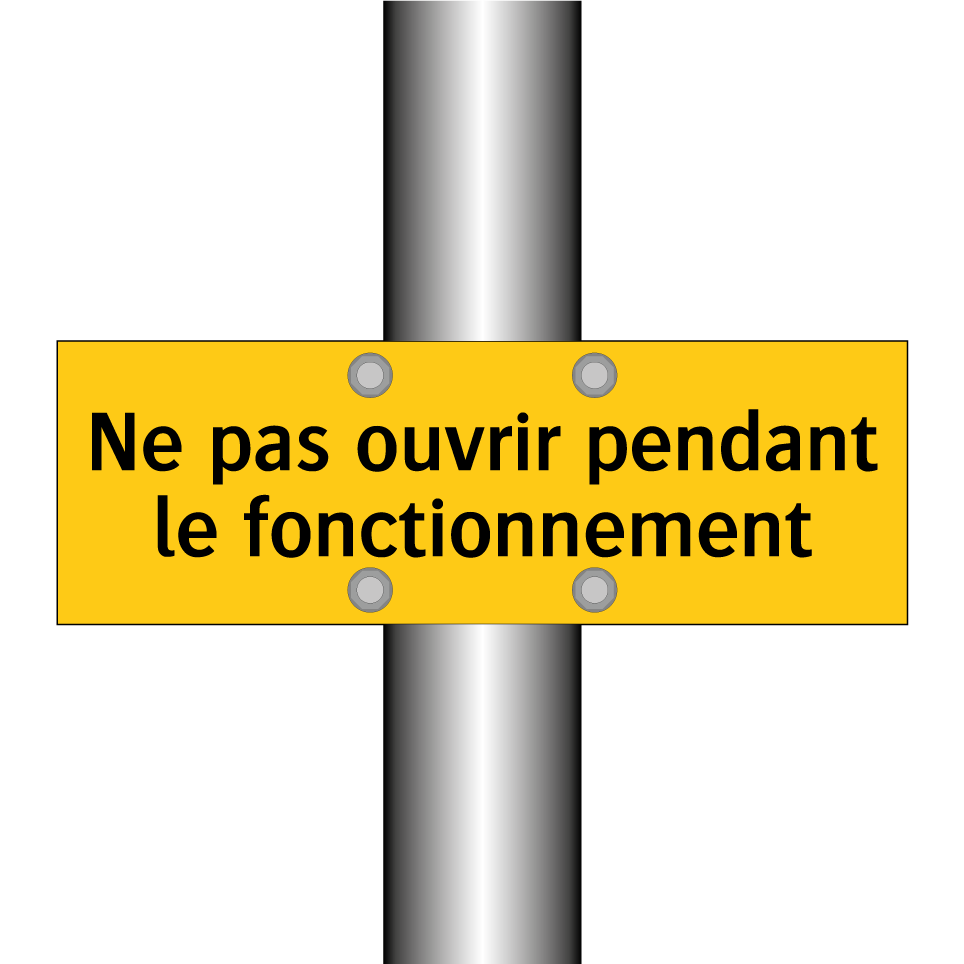 Ne pas ouvrir pendant le fonctionnement