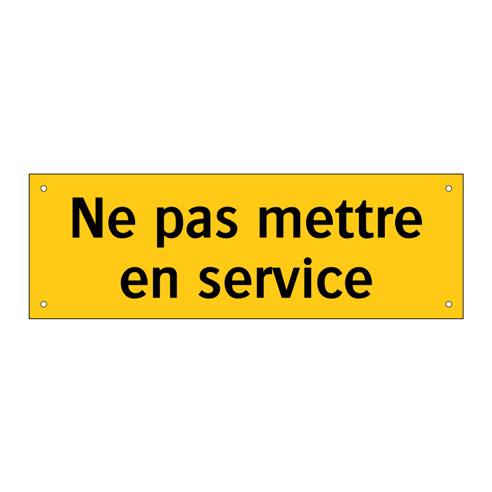 Ne pas mettre en service