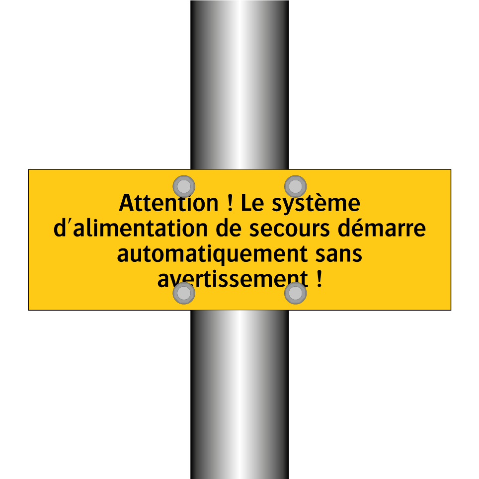 Attention ! Le système d'alimentation de secours démarre automatiquement sans avertissement !