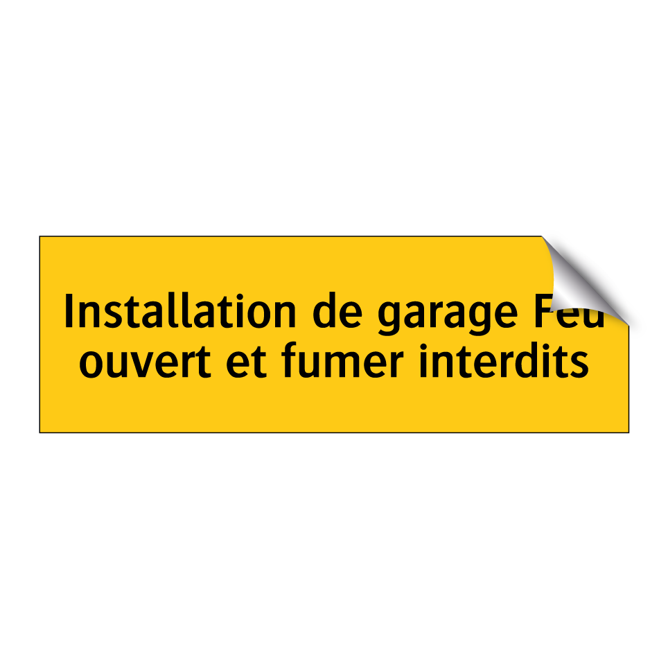 Installation de garage Feu ouvert et fumer interdits