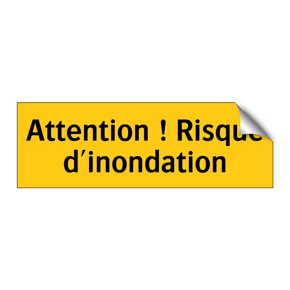 Attention ! Risque d'inondation