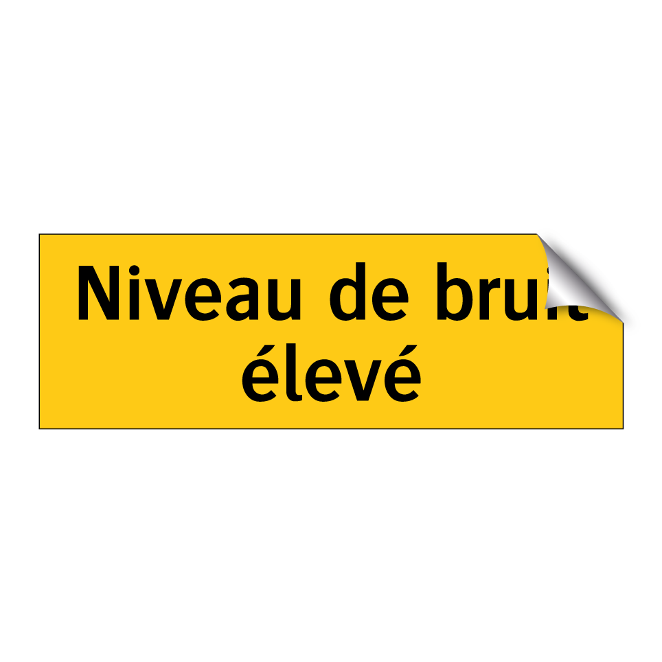 Niveau de bruit élevé