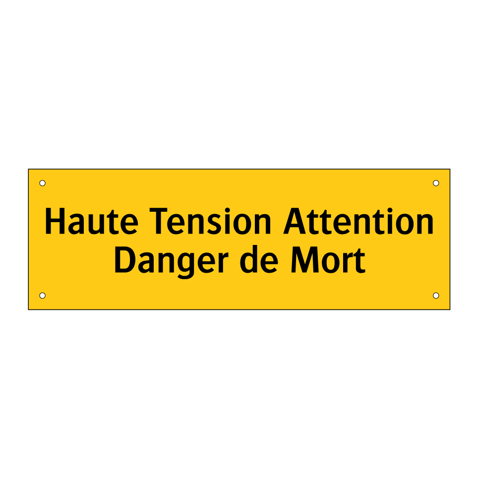 Haute Tension Attention Danger de Mort