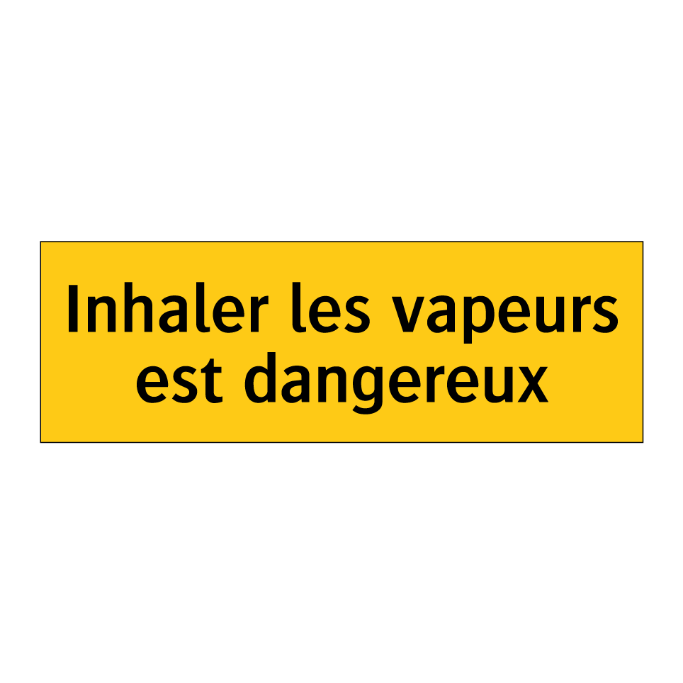Inhaler les vapeurs est dangereux