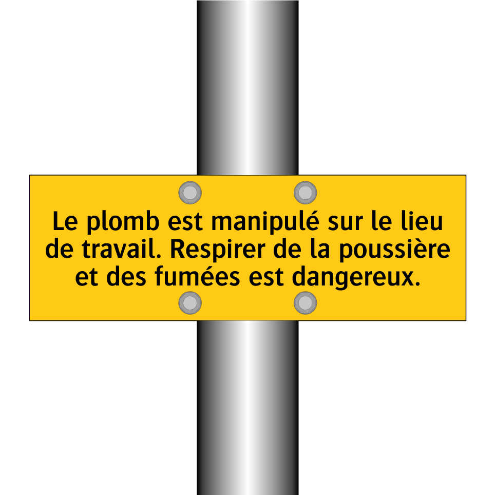 Le plomb est manipulé sur le lieu de travail. Respirer de la poussière et des fumées est dangereux