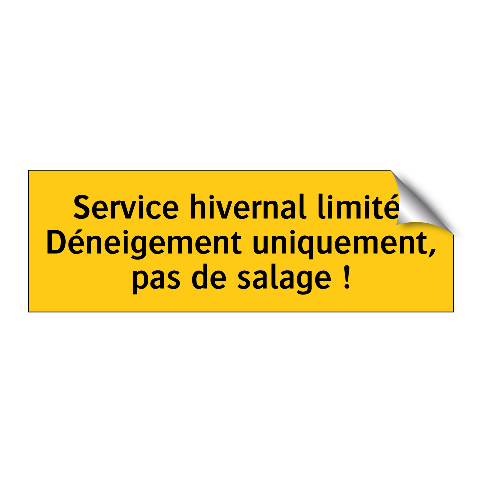 Service hivernal limité. Déneigement uniquement, pas de salage !
