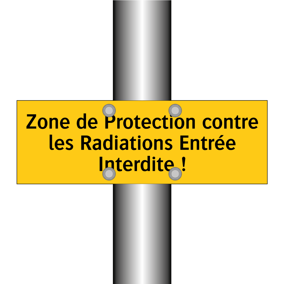 Zone de Protection contre les Radiations Entrée Interdite !