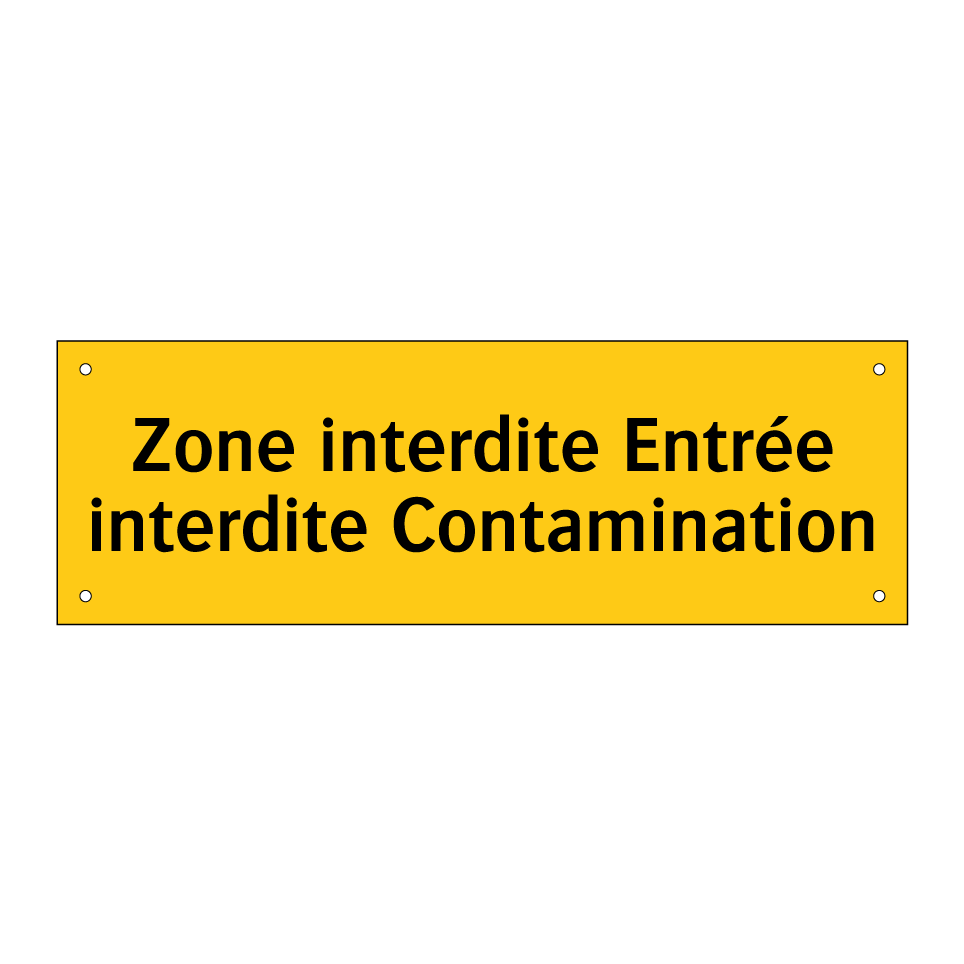 Zone interdite Entrée interdite Contamination