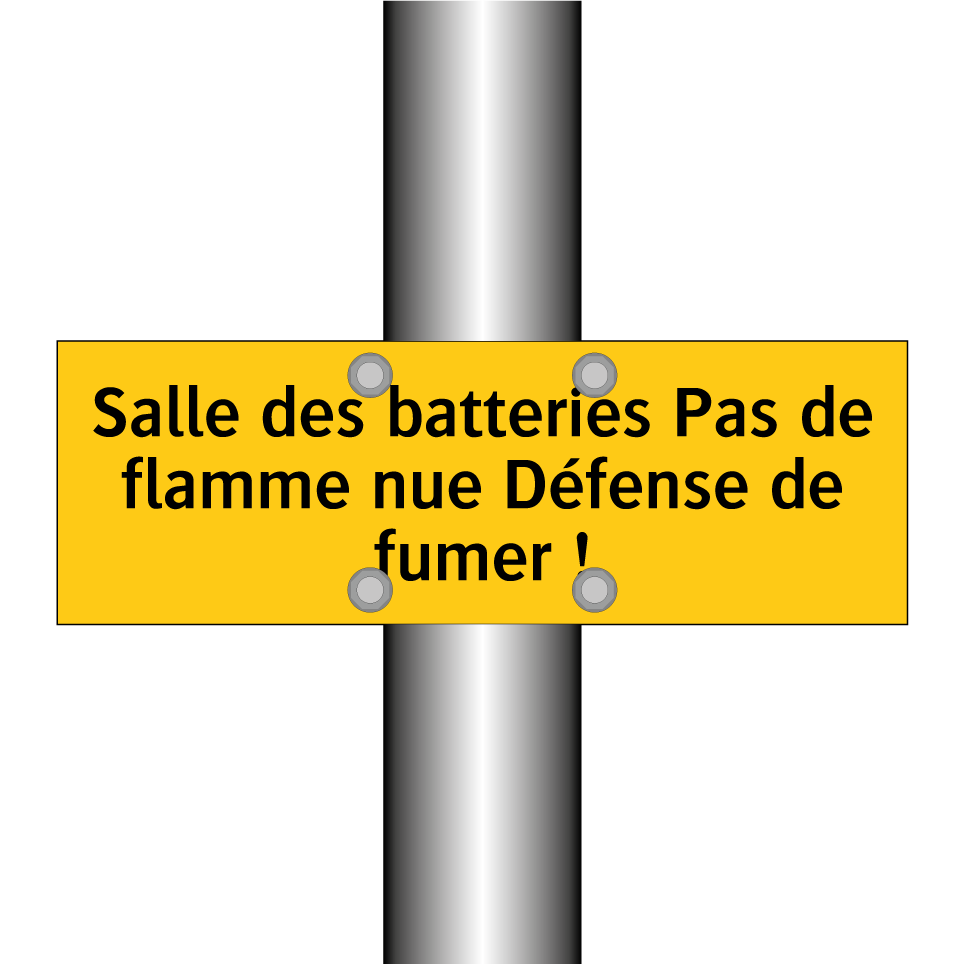 Salle des batteries Pas de flamme nue Défense de fumer !