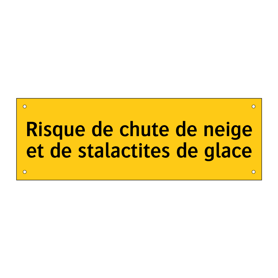 Risque de chute de neige et de stalactites de glace