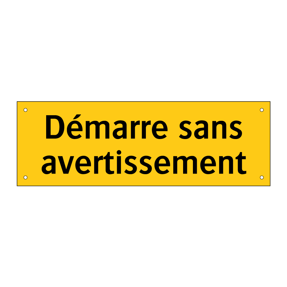 Démarre sans avertissement