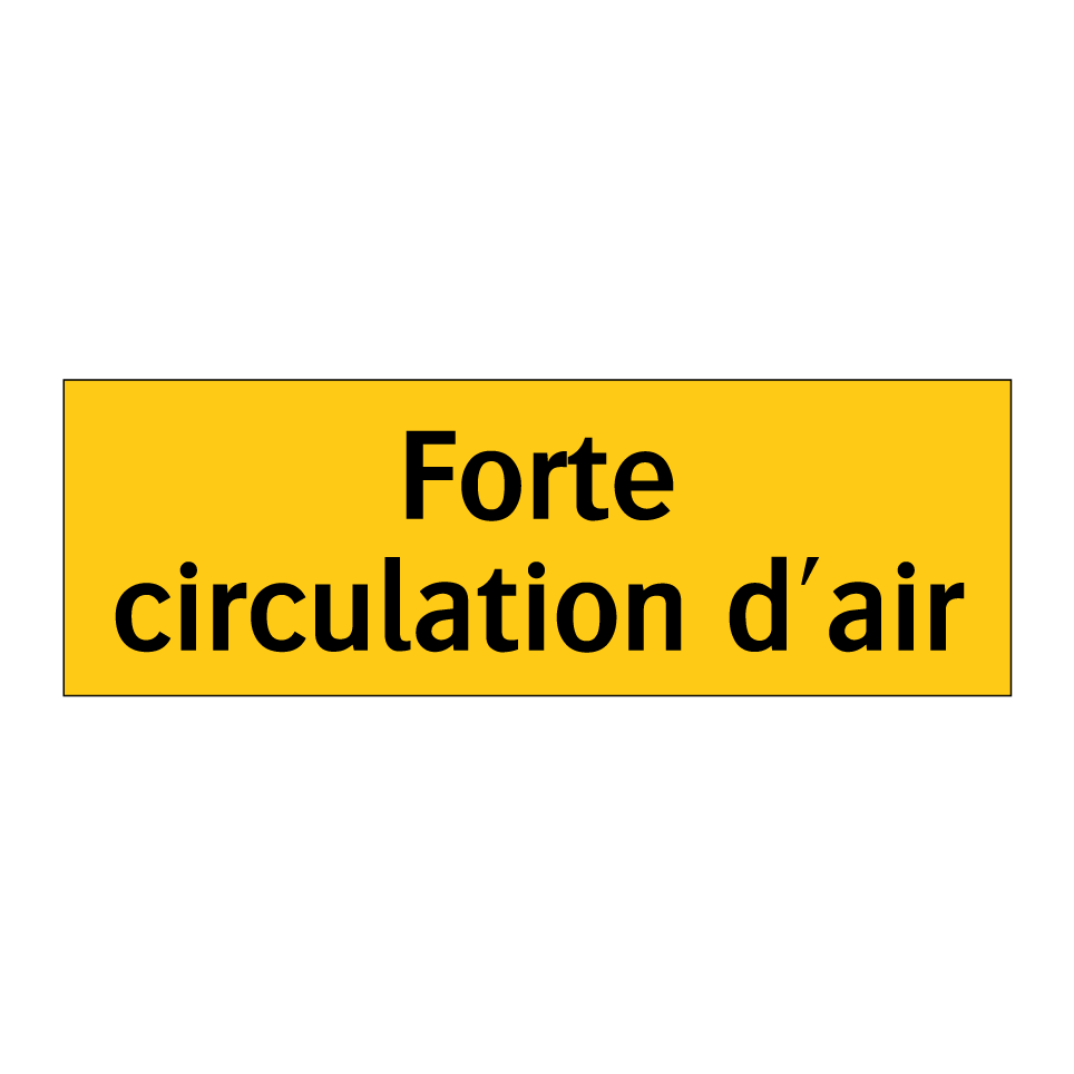 Forte circulation d'air