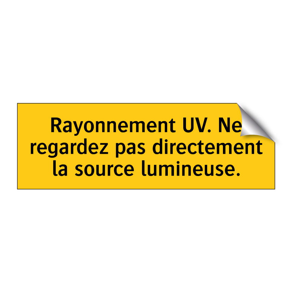 Rayonnement UV. Ne regardez pas directement la source lumineuse