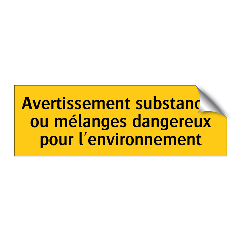 Avertissement substances ou mélanges dangereux pour l'environnement