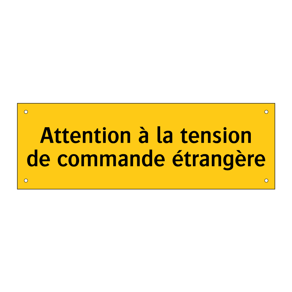 Attention à la tension de commande étrangère